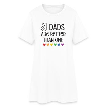 LGBTQ Pride Month - Two Dads Are Better Than One - Women’s T-Shirt Dress - white - Front