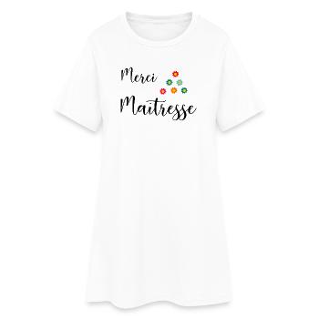 MAÎTRESSE. MERCI. MERCI MAÎTRESSE. CADEAU - Robe T-shirt Femme - blanc - Devant