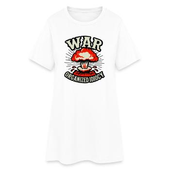 WAR – Idiotie organisée - Robe T-shirt Femme - blanc - Devant