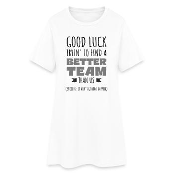 Motivational Teamwork  - Women’s T-Shirt Dress - white - Front