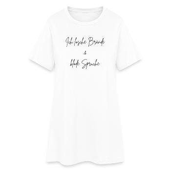 J’ai éteint des incendies et des paroles stupides - Robe T-shirt Femme - blanc - Devant