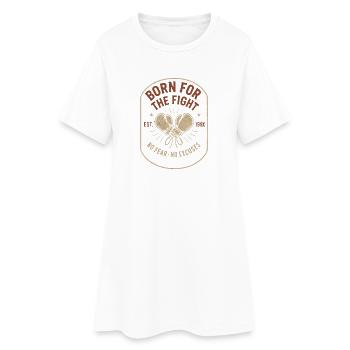 Né pour le combat – Chemise No Fear No Excuses - Robe T-shirt Femme - blanc - Devant
