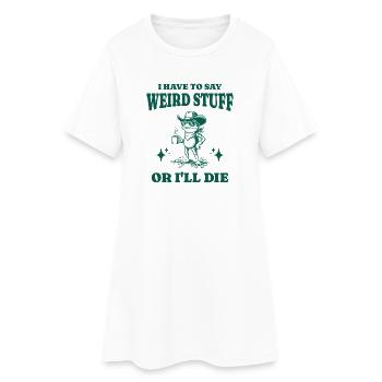 Je dois dire des trucs bizarres ou je mourrai drôle de grenouille - Robe T-shirt Femme - blanc - Devant