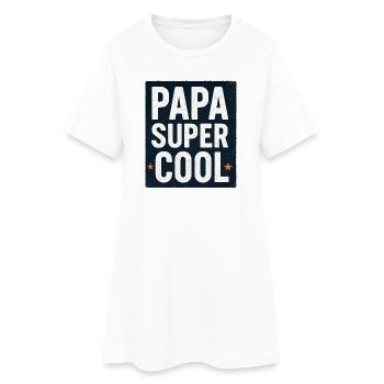 Papa Super Cool - Fête des Pères - Anniversaire - Robe T-shirt Femme - blanc - Devant