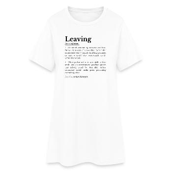 Coworker Leaving: Office Farewell Humor - Women’s T-Shirt Dress - white - Front