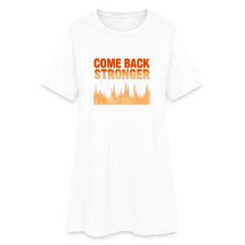 COME BACK STRONGER - Frauen T-Shirt-Kleid - Weiß - Vorne