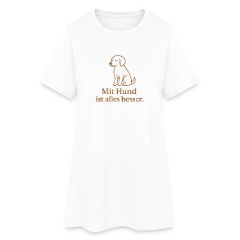 Dog motif: Everything is better with a dog - Women’s T-Shirt Dress - white - Front