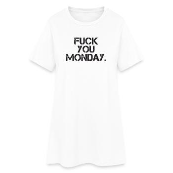 Fick dich Montag - Frauen T-Shirt-Kleid - Weiß - Vorne