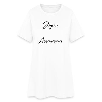JOYEUX ANNIVERSAIRE. HAPPY BIRTHDAY. ANNIVERSAIRE. - Robe T-shirt Femme - blanc - Devant