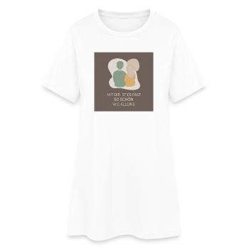 It's almost as nice with you as it is alone - Women’s T-Shirt Dress - white - Front