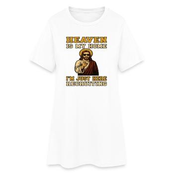 Heaven is my Home - Uncle Jesus Recruiting - Women’s T-Shirt Dress - white - Front