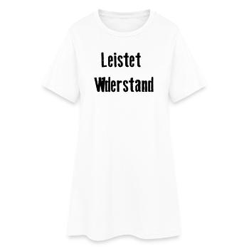 Leistet_wiederstand - Women’s T-Shirt Dress - white - Front
