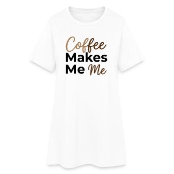 Le café fait de moi moi - Dit amoureux du café - Robe T-shirt Femme - blanc - Devant