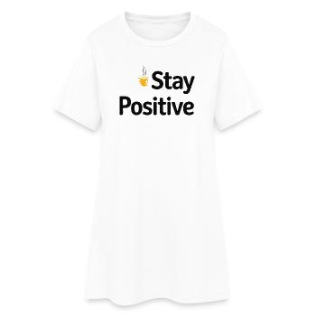 Stay Positive Coffee Mug - Women’s T-Shirt Dress - white - Front