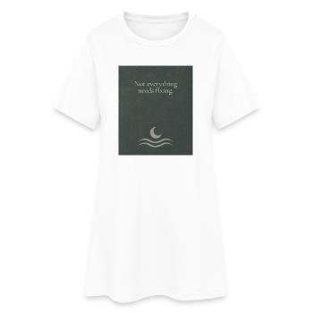 Tout n'a pas besoin d'être réparé - Robe T-shirt Femme - blanc - Devant