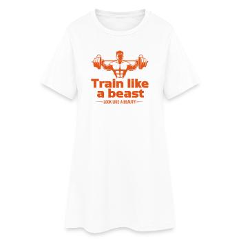 Train like a beast - look like a beauty - Women’s T-Shirt Dress - white - Front