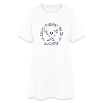 N’oubliez pas d’être heureux – Diction positive - Robe T-shirt Femme - blanc - Devant