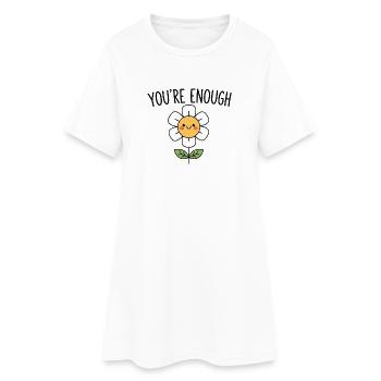 You're Enough – Positive Affirmation - Women’s T-Shirt Dress - white - Front