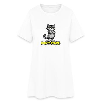 Don’t Start. – Grumpy Katze (Attitude) CAT - Robe T-shirt Femme - blanc - Devant
