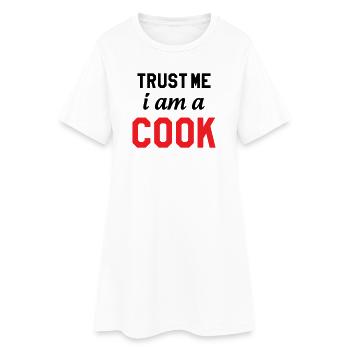 Trust Me I Am A Cook : Design Humour Chef - Robe T-shirt Femme - blanc - Devant