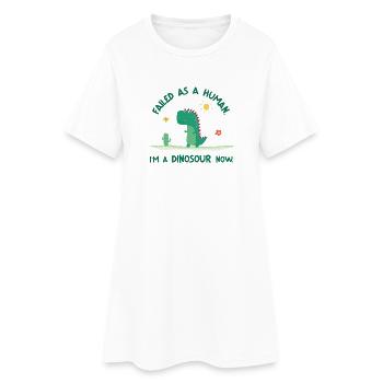 Failed as a Human – I’m a Dinosaur Now - Frauen T-Shirt-Kleid - Weiß - Vorne