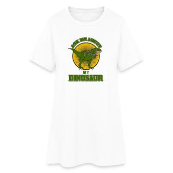 Ask Me About My Dinosaur Funny T-Rex Design - Women’s T-Shirt Dress - white - Front
