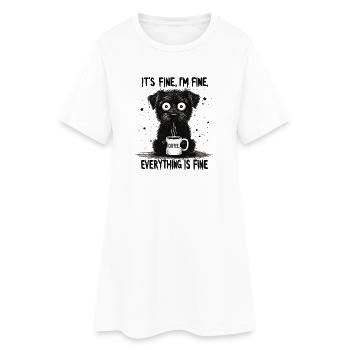 Its Fine In Fine Coffee Dog Humor - Women’s T-Shirt Dress - white - Front