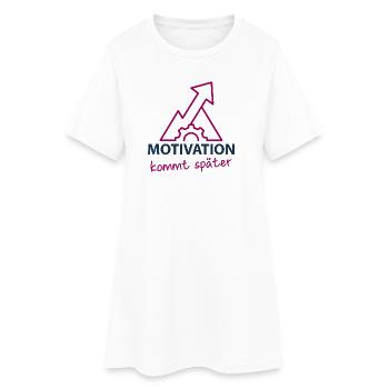 Motivation - kommt später - Frauen T-Shirt-Kleid - Weiß - Vorne