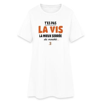 T’es pas la vis la mieux serrée du meuble - Robe T-shirt Femme - blanc - Devant