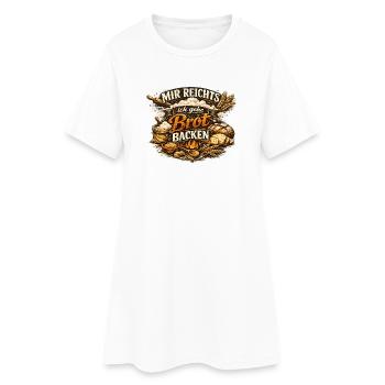 Mir reicht's ich gehe Brot backen - Frauen T-Shirt-Kleid - Weiß - Vorne