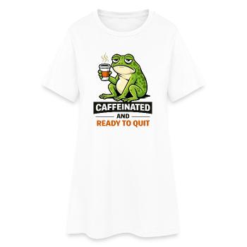 Caffeinated Frog: Ready to Quit - Women’s T-Shirt Dress - white - Front