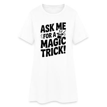Demande-moi un tour de magie ! - Robe T-shirt Femme - blanc - Devant