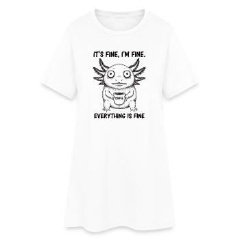 Its Fine In Fine Coffee Axolotl Humor - Women’s T-Shirt Dress - white - Front