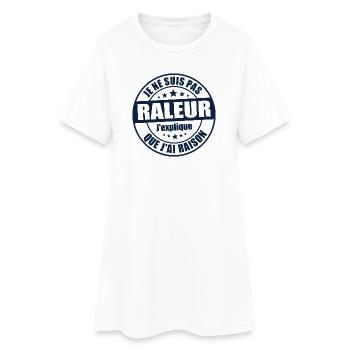 Je ne suis pas râleur j’explique que j’ai raison - Robe T-shirt Femme - blanc - Devant