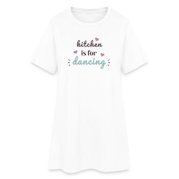 Kitchen Is For Dancing Cute Cooking Quote Design - Women’s T-Shirt Dress - white - Front
