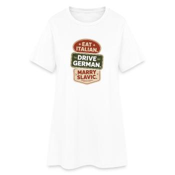 Mange un conduit italien, épouse un Slave Balkan, une voiture - Robe T-shirt Femme - blanc - Devant