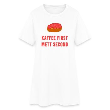 Kaffee first Mett second Frühstück Mettbrötchen - Frauen T-Shirt-Kleid - Weiß - Vorne