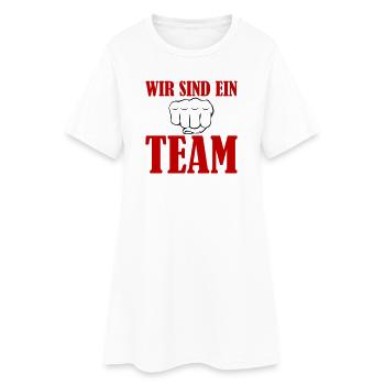 Wir Sind Ein Team  - Frauen T-Shirt-Kleid - Weiß - Vorne