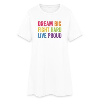 LGBT Pride Month - Dream Big. Fight Hard. Live Pro - Women’s T-Shirt Dress - white - Front