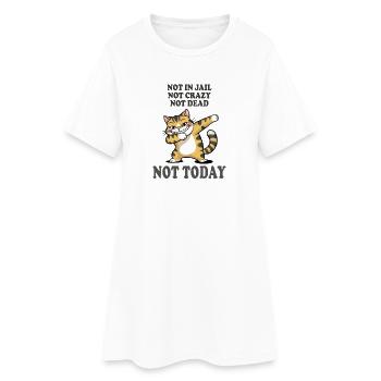 Not Today Funny Cat Sarcasm Design - Women’s T-Shirt Dress - white - Front