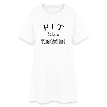 Fitness, Spruch Gym, Fit like a Turnschuh - Frauen T-Shirt-Kleid - Weiß - Vorne