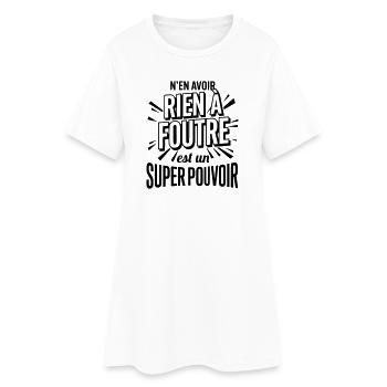 Rien À Foutre Super Pouvoir - Slogan Humour - Robe T-shirt Femme - blanc - Devant