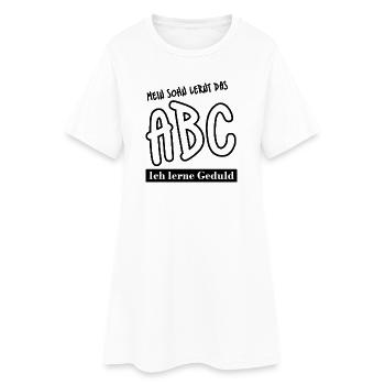 Mein Kind lernt ABC - ich lerne Geduld - Frauen T-Shirt-Kleid - Weiß - Vorne