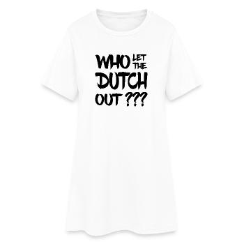 Qui a laissé sortir les Hollandais ? Pays-Bas - Pays-Bas - Robe T-shirt Femme - blanc - Devant