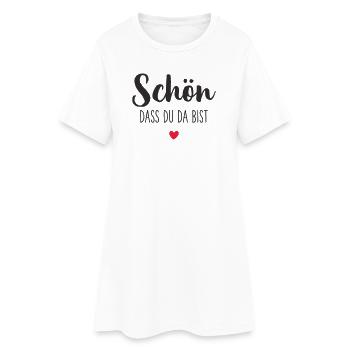 Schön, dass du da bist – mit Herz Textdesign - Frauen T-Shirt-Kleid - Weiß - Vorne