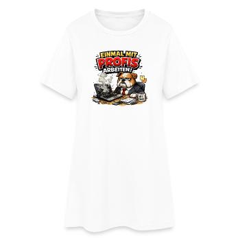 Einmal mit Profis arbeiten - Frauen T-Shirt-Kleid - Weiß - Vorne