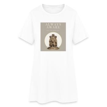 Always Aware Funny Meerkat - Frauen T-Shirt-Kleid - Weiß - Vorne