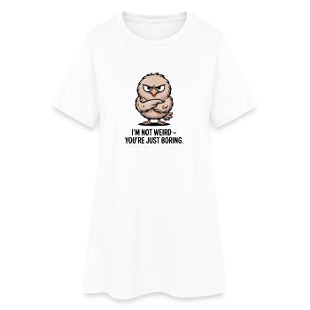 Je ne suis pas bizarre, tu es juste un Lustiger Spruch ennuyeux - Robe T-shirt Femme - blanc - Devant