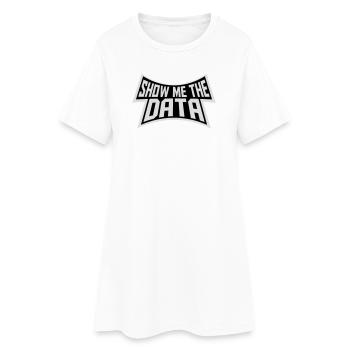 Montre-moi les données : Analyste nerd drôle sarcastique - Robe T-shirt Femme - blanc - Devant