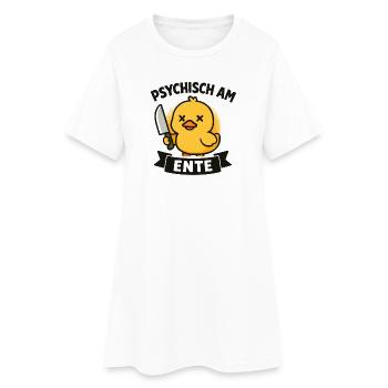 Psychisch Am Ente Lustiger Spruch Humor  - Frauen T-Shirt-Kleid - Weiß - Vorne